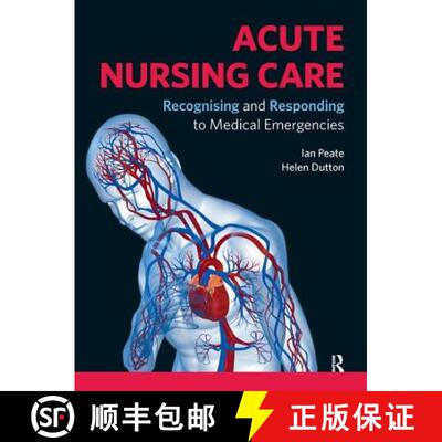 【3-4周达】Acute Nursing Care: Recognising and Responding to Medical Emergencies [9781138454378]
