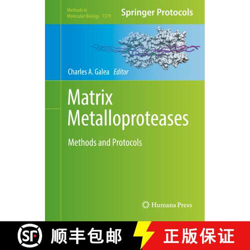 【3-4周达】精装 Matrix Metalloproteases : Methods and Protocols (1st ed. 2017) [9781493968619]