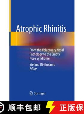 【3-4周达】Atrophic Rhinitis: From the Voluptuary Nasal Pathology to the Empty Nose Syndrome [9783030517045]