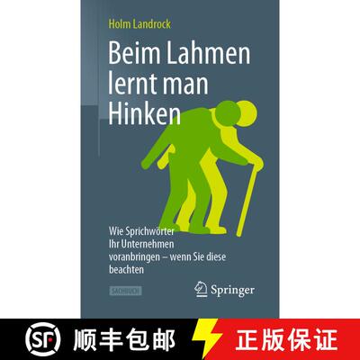 【3-4周达】Beim Lahmen lernt man Hinken: Wie Sprichwörter Ihr Unternehmen voranbringen – wenn Sie d... [9783658240004]