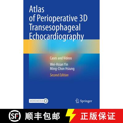 【3-4周达】Atlas of Perioperative 3D Transesophageal Echocardiography: Cases and Videos (Second Editi... [9789811967962]