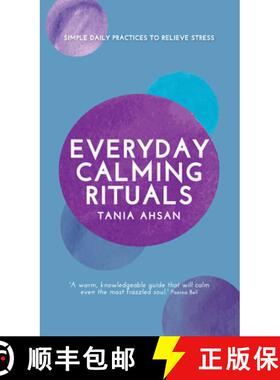 【3-4周达】Everyday Calming Rituals : Simple Daily Practices to Reduce Stress [9781837963423]