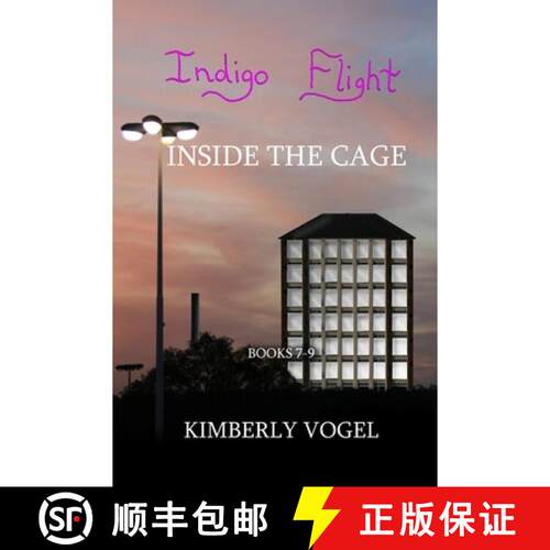 【3-4周达】Indigo Flight: Inside the Cage [9780557354306]