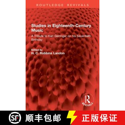 【3-4周达】Studies in Eighteenth-Century Music: A Tribute to Karl Geiringer on his Seventieth Birthday [9781032896601]