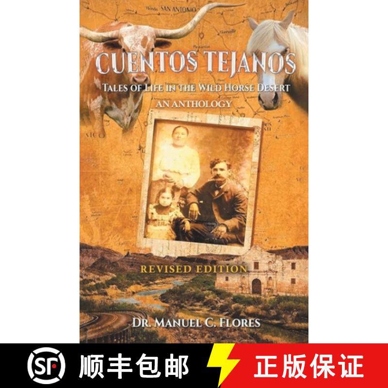 【3-4周达】Cuentos Tejanos: Intriguing and Historical Tales of the Wild Horse Desert (Revised Edition) [9798893916133]