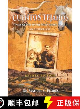 【3-4周达】Cuentos Tejanos: Intriguing and Historical Tales of the Wild Horse Desert (Revised Edition) [9798893916133]