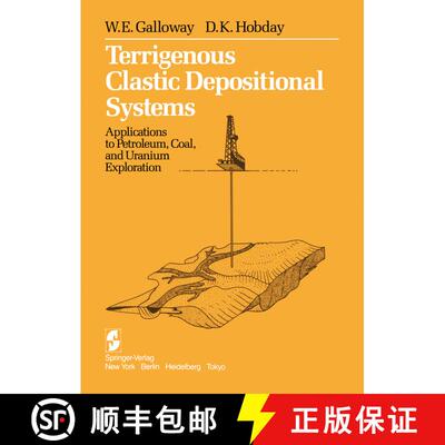 【3-4周达】Terrigenous Clastic Depositional Systems : Applications to Petroleum, Coal, and Uranium Ex... [9781468401721]