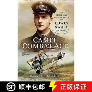CBE Swale DFC Ace War Career Great Edwin The 9781473866843 Fl... Camel 4周达 Combat OBE Flying