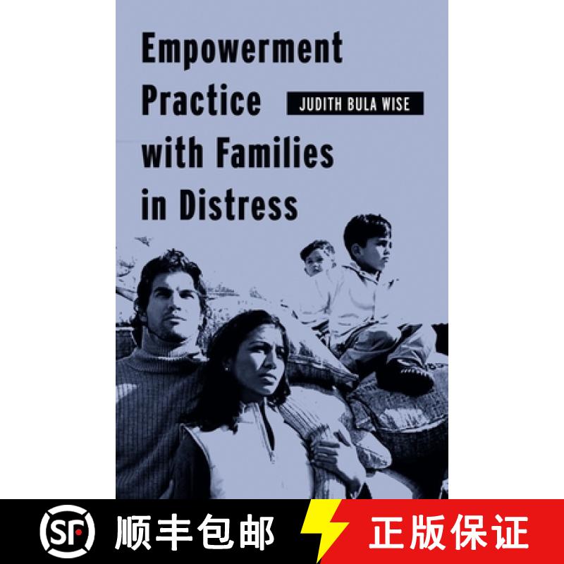 【3-4周达】Empowerment Practice with Families in Distress [9780231124621]
