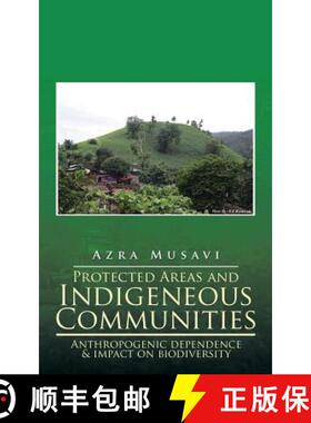 【3-4周达】Protected Areas and Indigeneous Communities: Anthropogenic dependence & impact on biodiver... [9781482851236]