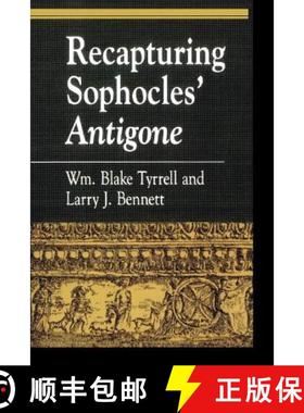 预订 Recapturing Sophocles' Antigone [9780847692170]