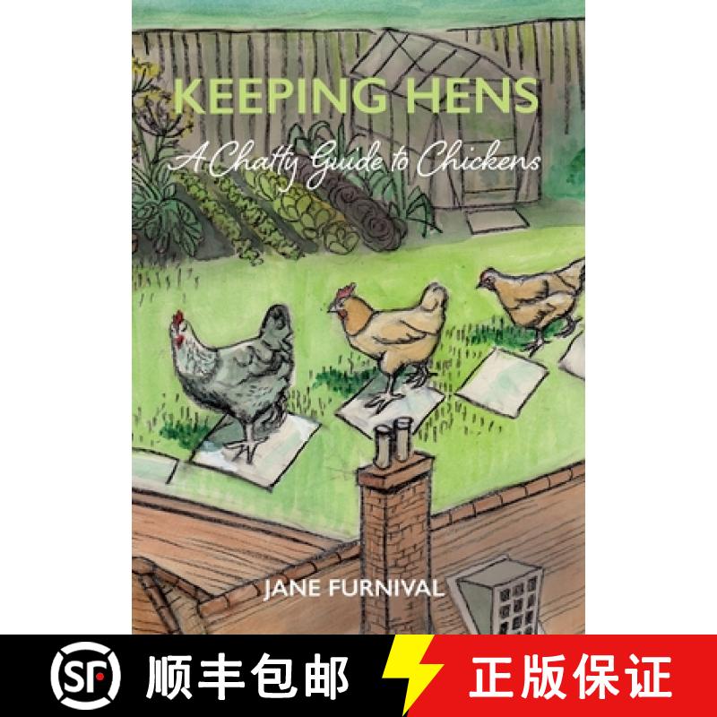 【2-3周达】Keeping Hens: A Chatty Guide to Chickens [9781916114852]