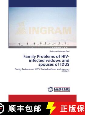 预订 Family Problems of HIV-infected widows and spouses of IDUS [9783659110429]