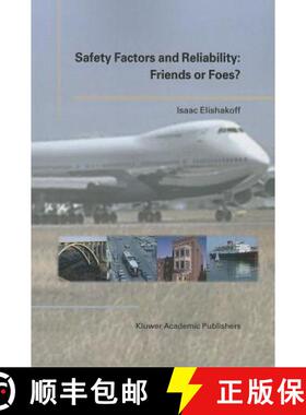 【3-4周达】Safety Factors and Reliability: Friends or Foes? [9789048165001]