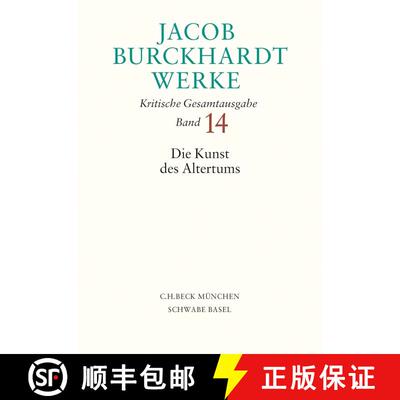 精装 Jacob Burckhardt Werke Bd. 14: Die Kunst des Altertums [9783406808432]