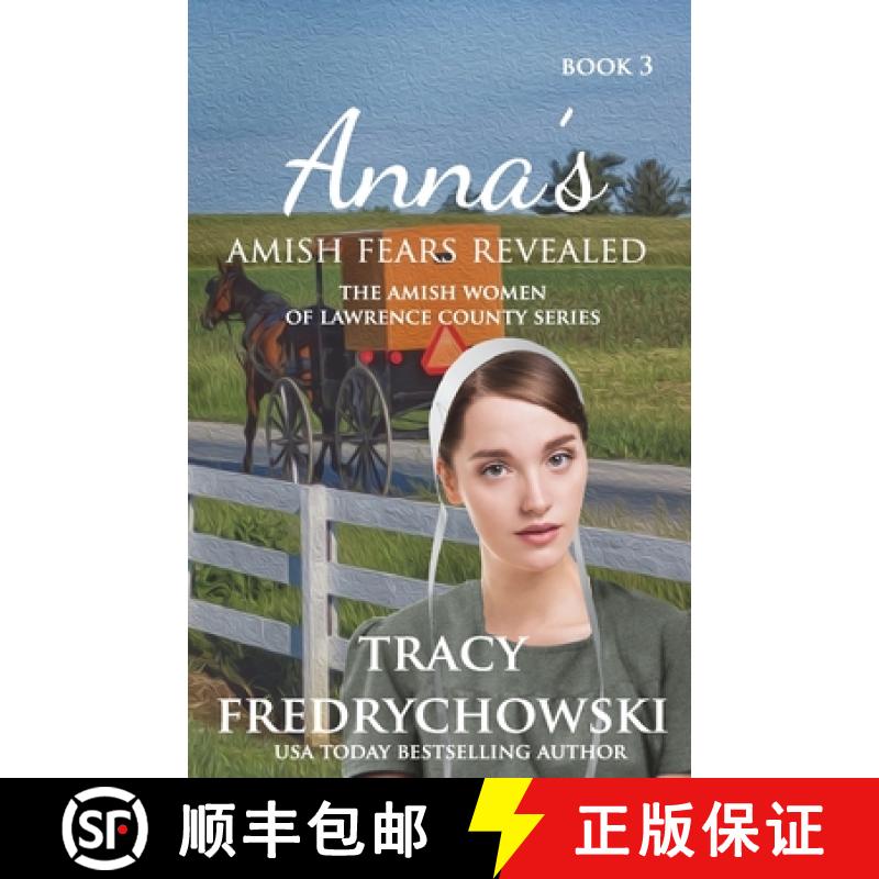 【3-4周达】Anna's Amish Fears Revealed: An Amish Fiction Christian Novel [9781737117285]