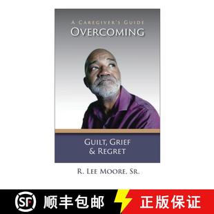Regret Grief Guide Overcoming 4周达 9798990522954 Guilt Caregiver