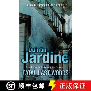 【3-4周达】Fatal Last Words (Bob Skinner series, Book 19): A gritty crime novel of celebrity and murder [9780755348855]