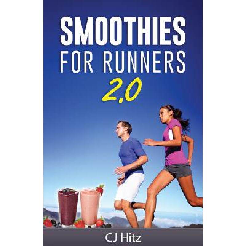 预订 smoothies for runners 2.0: 24 more p. [9780692738450]