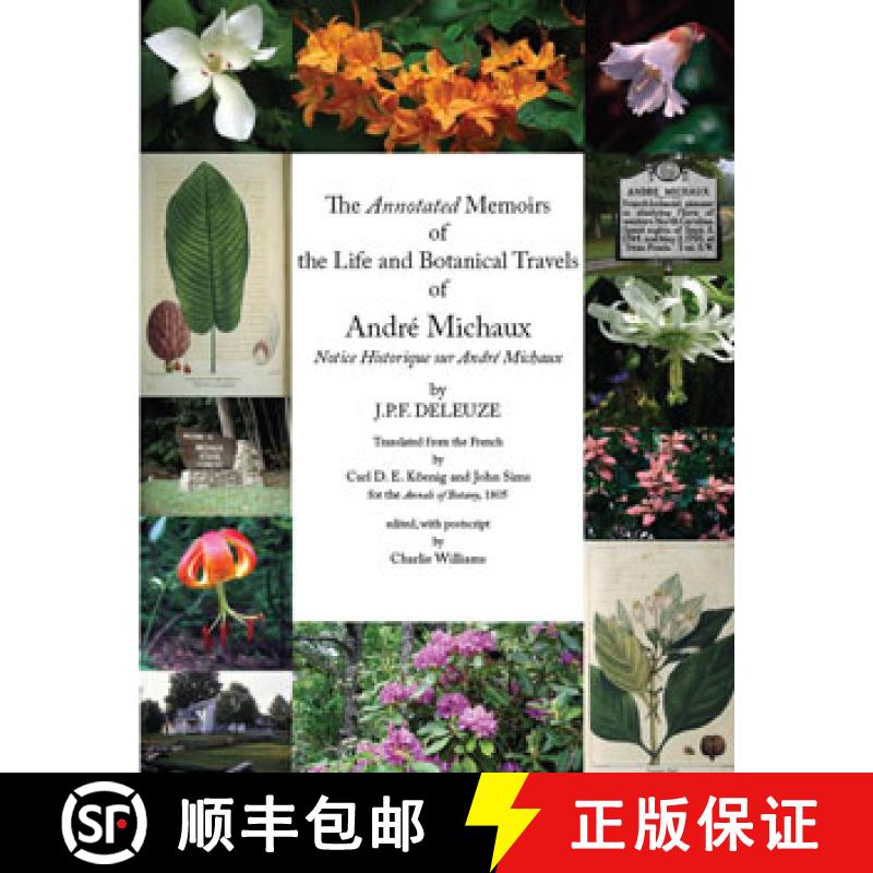 预订 The Annotated Memoirs of the Life and Botanical Travels of André Michaux [9780971876330]