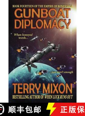 【3-4周达】Gunboat Diplomacy (Book 14 of The Empire of Bones Saga) [9781947376380]