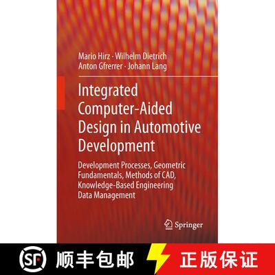 【3-4周达】Integrated Computer-Aided Design in Automotive Development: Development Processes, Geometr... [9783642444555]