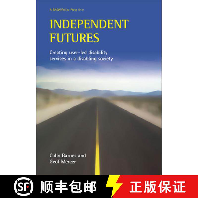 【2-3周达】Independent Futures: Creating User-Led Disability Services in a Disabling Society [9781861347183]