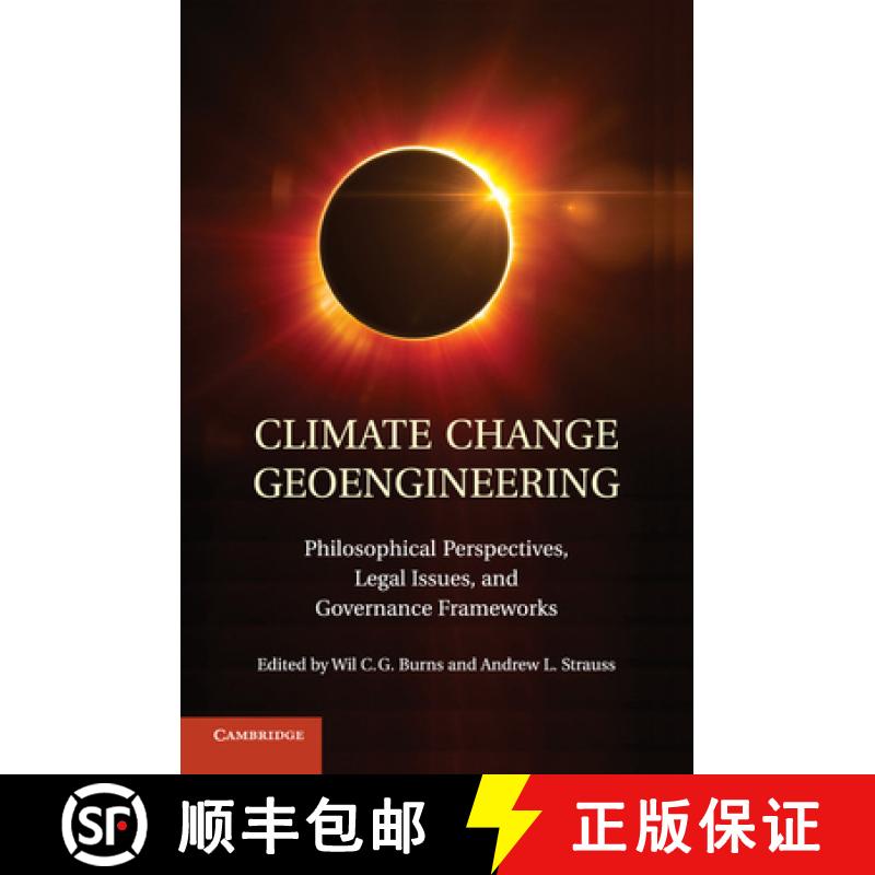 预订 Climate Change Geoengineering: Philosophical Perspectives, Legal Issues, and Governance Frameworks [9781107502635]