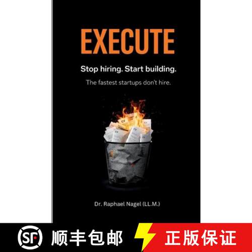 【3-4周达】EXECUTE - Stop hiring. Start building. The Fastest Startups Don't Hire. [9783912703238]
