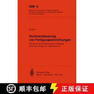 【3-4周达】Rechnersteuerung von Fertigungseinrichtungen : Beitrag zur Automatisierung der Fertigung d... [9783540059110]