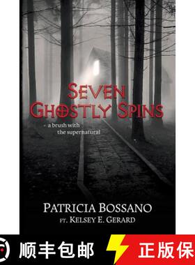 【3-4周达】Seven Ghostly Spins: A Brush with the Supernatural [9781732509313]