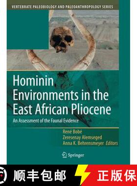 【3-4周达】Hominin Environments in the East African Pliocene : An Assessment of the Faunal Evidence [9789048167913]