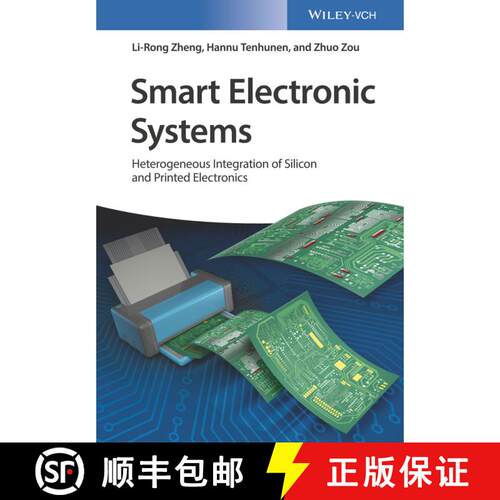 【3-4周达】精装 Smart Electronic Systems - Heterogeneous Integration Of Silicon And Printed Electroni... [9783527338955]