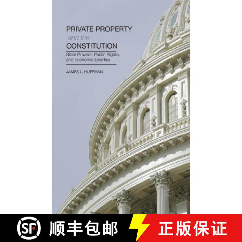 【3-4周达】Private Property and the Constitution : State Powers, Public Rights, and Economic Liberties [9781349477753]