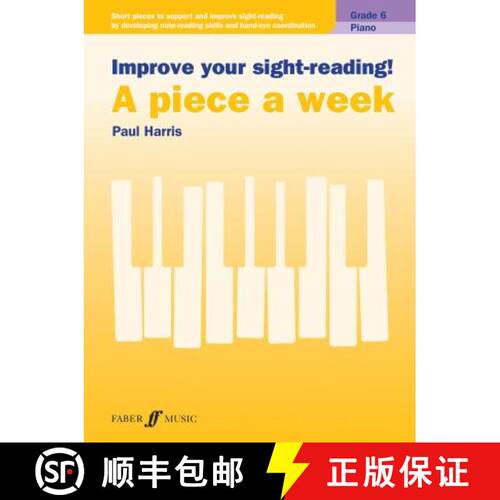【3-4周达】Improve your sight-reading! A piece a week Piano Grade 6 [9780571541393]