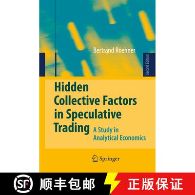 【3-4周达】Hidden Collective Factors in Speculative Trading : A Study in Analytical Economics (Second... [9783642030475]