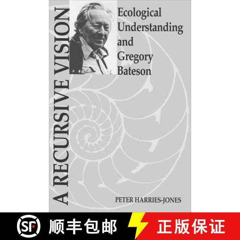 预订 A Recursive Vision : Ecological Understanding and Gregory Bateson [9780802075918]