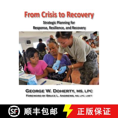 【3-4周达】From Crisis to Recovery: Strategic Planning for Response, Resilience, and Recovery [9781615990153]