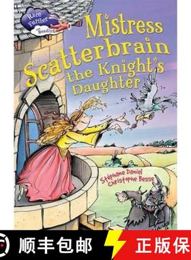 【3-4周达】Race Further with Reading: Mistress Scatterbrain the Knight's Daughter [9781445137261]