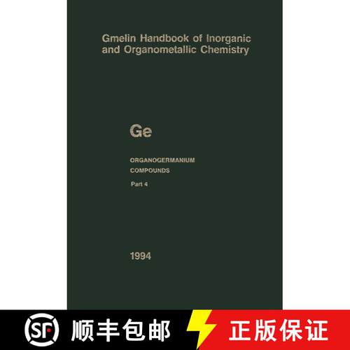 【3-4周达】Ge Organogermanium Compounds: Part 4: Compounds with Germanium-Hydrogen Bonds - Ge Organog... [9783662063262]