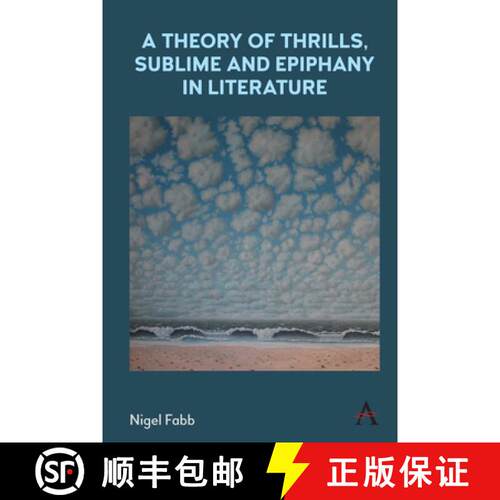 【3-4周达】精装 A Theory of Thrills, Sublime and Epiphany in Literature [9781839984792]