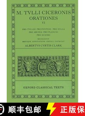 【3-4周达】Orationes: Volume VI: Pro Tullio, Pro Fonteio, Pro Sulla, Pro Archia, Pro Plancio, Pro Scauro [9780198146100]