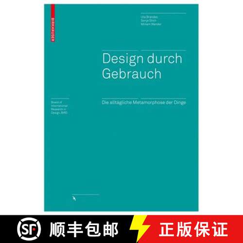 【3-4周达】精装 Design durch Gebrauch – Die alltägliche Metamorphose der Dinge [9783764388669]