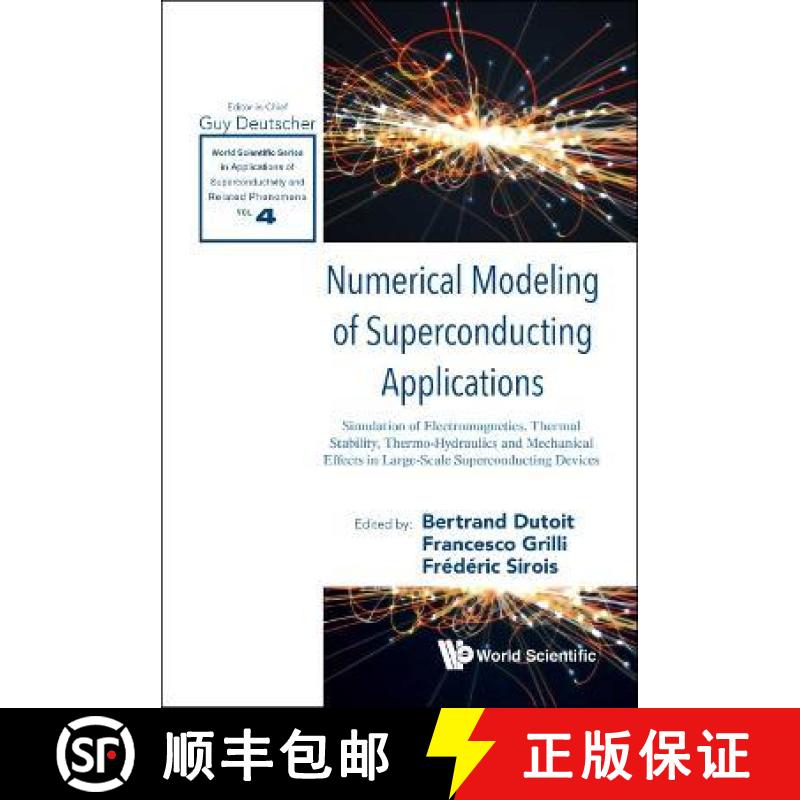【3-4周达】Numerical Modeling of Superconducting Applications: Simulation of Electromagnetics, Therma... [9789811271434]