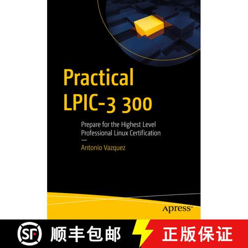 【3-4周达】Practical LPIC-3 300 : Prepare for the Highest Level Professional Linux Certification (Fir... [9781484244722]