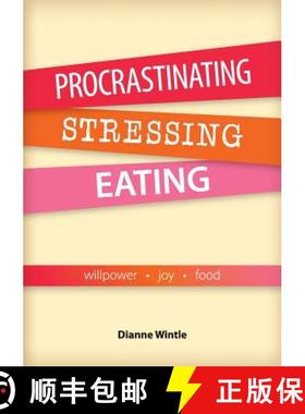 【3-4周达】Procrastinating, Stressing, Eating: Willpower  Joy  Food [9780648211709]