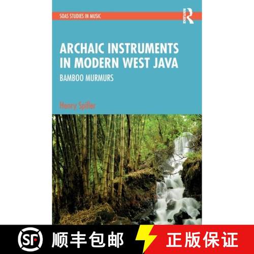 【3-4周达】Archaic Instruments in Modern West Java: Bamboo Murmurs [9781032299358]