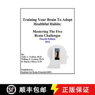 【3-4周达】Training Your Brain To Adopt Healthful Habits: Mastering The Five Brain Challenges [9780983246589]