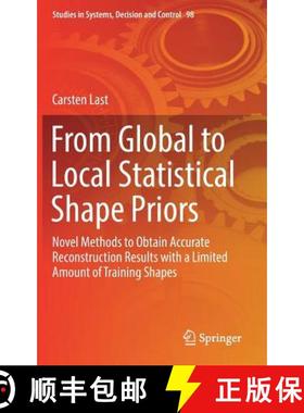 【3-4周达】From Global to Local Statistical Shape Priors : Novel Methods to Obtain Accurate Reconstru... [9783319535074]