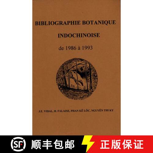 预订 Bibliographie Botanique Indochinoise de 1986 á 1993 [9782856542002]